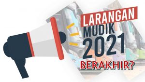 Larangan mudik berakhir, Ini syarat perjalanan 18-24 Mei 2021 oleh Pemerintah Indonesia